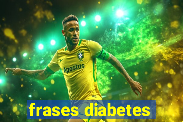 frases diabetes